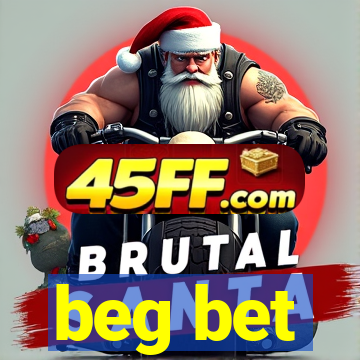beg bet